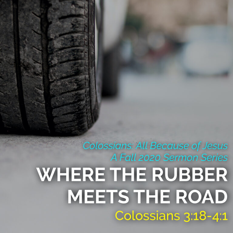 Where the rubber meets the road northminster evangelical presbyterian